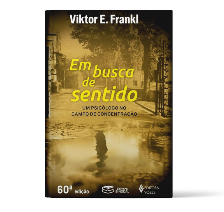 “Em busca de sentido” – Viktor E. Frankl